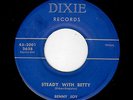 2 SIDED ROCKABILLY-BENNY JOY-DIXIE 2001-STEADY WITH BETTY/SPIN THE BOTTLE