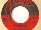 MERLE SPEARS Aint No Need ATLANTIC RNB  NORTHERN SOUL 45