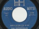 RARE ORIG NORTHERN SOUL 45 - THE INCREDIBLES - THERE'S NOTHING ELSE TO SAY