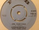 Glenmore Brown & Hope Town Lewis - Girl You Cold / Soul Man - Fab 42