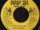 Reggae George - Three Wicked Men JA 56 Hope Road 7