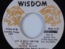 Reggae 45 SUPER BLACK Hit & Run Driver WISDOM HEAR