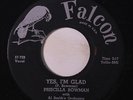PRISCILLA BOWMAN: Yes, I'm Glad / A Spare Man 45 (sm wol) Blues & R&B