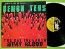 Demented Are Go Present… The Demon Teds - The Day The Earth Spat Blood LP  MINT-