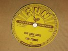 Blue suede shoes  /   Honey Don't   Carl Perkins  on  SUN  1956  78   NICE