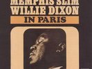 Memphis Slim / Willie Dixon - In Paris LP REISSUE NEW OBC live Nov. 1962