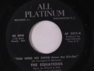 EQUATIONS: You Were No Good / Have Faith 45 Funk