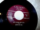 Little Shy Guy -Rare Killer 2-Sider Calvert - Let's Rock & Roll / My Little Baby