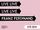 FRANZ FERDINAND**LIVE 2014 (GATEFOLD)**2 VINYL SET