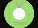 Northern Soul 45 JIMMY NORMAN I Don't Love You No More/Tell Her For Me HEAR