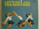 THE ROUTERS Let's Go With - Original UK Mono LP on Warner Bros