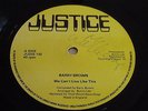 BARRY BROWN - WE CAN'T LIVE LIKE THIS  JUSTICE KILLER ROOTS 12