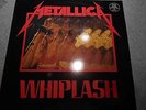 METALLICA WHIPLASH   EP  MEGAFORCE   LABEL     221