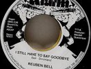 Reuben Bell: I Still Have to Say Goodbye/ Superjock, Rare Deep Soul, Alarm 111