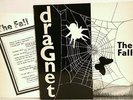 THE FALL Dragnet Step Forward