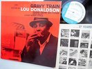 Lou Donaldson GRAVY TRAIN soul-jazz LP Stereo Blue Note BST 84079 VAN GELDER   C
