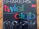 King Size Taylor & The Dominoes, Shakers' Twist Club. Polydor HI-FI 46 639. 1964