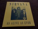 NIRVANA - AS ALIVE AS EVER - LIVE IN BREMEN AUGUST 1991- 12 INCH VINYL