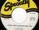 LLOYD PRICE 45 I Wish Your Picture Was You NEAR MINT Titty Shaker R&B 1953 w1921