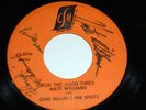 GENE MILLER INK SPOTS NATE WILLIAMS For The Good Times 45 NM Autographed