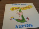 Daevid Allen & Euterpe - Good morning LP 1976 UK original Virgin red label