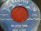 DENISE LA SALLE - ONE LITTLE THING / A LOVE REPUTATION 45 Northern Soul Rare