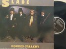 SLADE - Rogues Gallery   VINYL LP