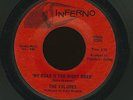 The VOLUMES 45 My Road Is The Right Road / My Kind of Girl INFERNO NORTHERN SOUL