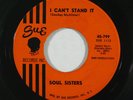 Northern Soul 45 SOUL SISTERS I Can't Stand It/Blueberry Hill on Sue