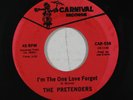 Sweet Soul 45 PRETENDERS I'm The One Love Forgot on Carnival VG++/NM
