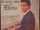 ELVIS PRESLEY - HIS HAND IN MINE AUS '60'S PRESSING RARE