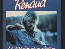 Renaud : le camionneur rêveur.