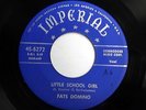 FATS DOMINO 45 Little school girl / You done me wrong  IMPERIAL R&B bb2877