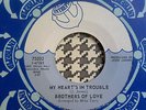 Brothers Of Love  - My Heart's In Trouble  - INTREPID   // NORTHERN SOUL 45