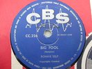 RONNIE SELF - BIG FOOL / FLAME OF LOVE - SOUTH AFRICAN 78 RPM CBS AFRICA