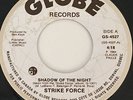 CANADA 45 STRIKE FORCE shadow of the night HEAVY METAL PRIVATE PRESS GLOBE 7