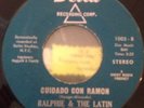 Ralphie & The Latin Lovers 45 DELTA Cuidado Con Ramon / Lonely latin Funk RARE