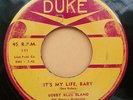 BOBBY BLUE BLAND It's My Life Baby b/w Time Out 45 DUKE 141 Memphis Blues ROBEY