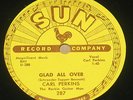 Carl Perkins- Glad All Over-Sun 287 -10