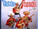 THE FIREBALLS VAQUERO ULTRA-RARE ORIG '60 TOP RANK MONO WHITE LABEL PROMO LP