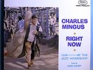CHARLES MINGUS w/CLIFFORD JORDAN RIGHT NOW RARE ORIG '65 FANTASY STEREO LP MINT