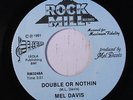 MEL DAVIS: Double Or Nothin / You Can't Run Away 45 rare Soul