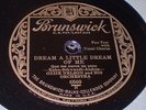78rpm Jazz Brunswick 6060 - OZZIE NELSON ORCH - Dream A Little Dream- 1930
