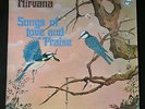 NIRVANA Songs Of Love And Praise LP UK ORIGINAL MINT