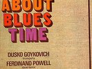 RARE DUSKO GOYKOVICH/ TETE MONTOLIU SPANISH PRESS JAZZ LP : IT'S ABOUT BLUES...