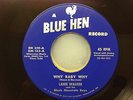 LANIE WALKER WHY BABY WHY ORIGINAL RARE M-  ROCKABILLY 45 BLUE HEN LABEL