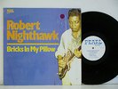 ROBERT NIGHTHAWK Bricks in My Pillow EXCELLENT Vinyl LP Pearl PL11 Blues SHRINK