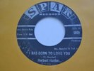Northern Soul 45 HERBERT HUNTER i was born to love you SPAR listen