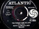Patti La Belle & her Belles . You forgot how to love . Northern Beat Ballad Gem