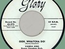 VANDA KING (w/ group) Ooh Whatcha Do / Randy 45rpm Glory 1958 fem bopper